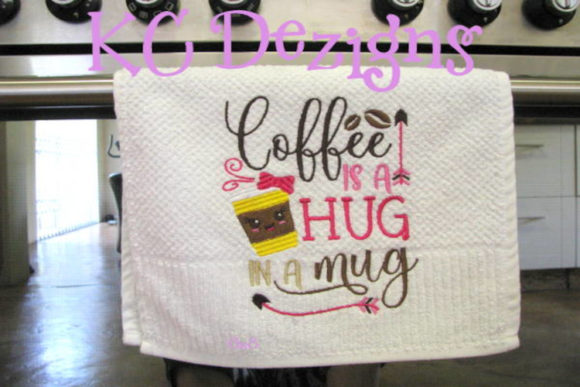 Coffee is a Hug in a Mug Embroidery Design